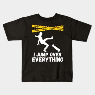 I Jump Over Everything - Funny Skateboard Skate Gift product Kids T-Shirt